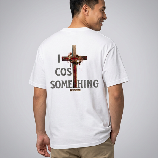 It Cost Something Christian T-Shirt – Grey Back Print | Christian Faith Streetwear