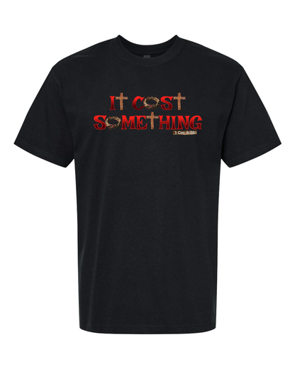 It Cost Something Christian T-Shirt – Red Print | Christian Faith Streetwear