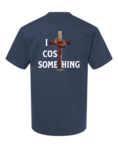 It Cost Something Christian T-Shirt – White Back Print | Christian Faith Streetwear