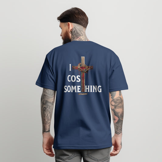 It Cost Something (White lettering) Unisex T-Shirt